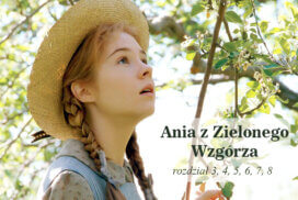 «Аня из Зелёных Мезонинов», главы 3-8, чтение на польском